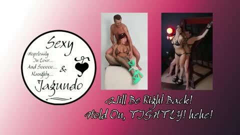 Snapshot of sexyandjagundo chatting on 24, 5, 2026 Sexy Jagundo online show from 24, 5, 2026